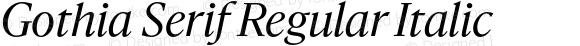 Gothia Serif Regular Italic