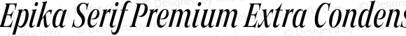 Epika Serif Premium Extra Condensed Medium Italic