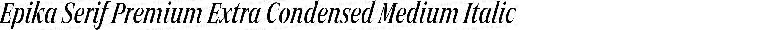 Epika Serif Premium Extra Condensed Medium Italic