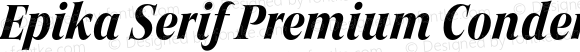 Epika Serif Premium Condensed Bold Italic