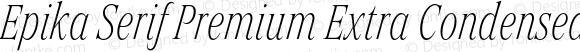 Epika Serif Premium Extra Condensed Thin Italic