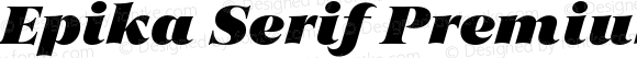 Epika Serif Premium Extended Heavy Italic