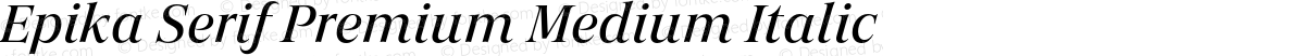Epika Serif Premium Medium Italic