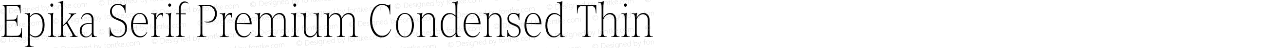 Epika Serif Premium Condensed Thin