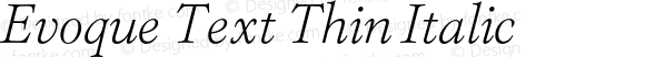 Evoque Text Thin Italic