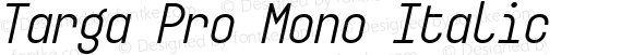 Targa Pro Mono Italic