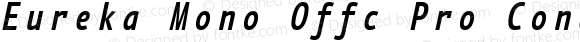 Eureka Mono Offc Pro Cond Medium Italic