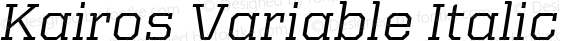 Kairos Variable Italic