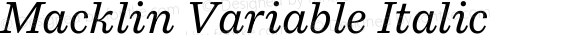 Macklin Variable Italic