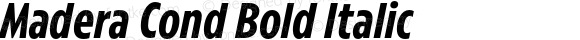 Madera Cond Bold Italic