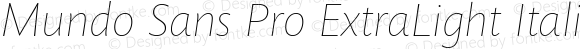 Mundo Sans Pro ExtraLight Italic