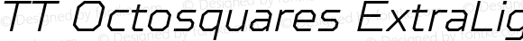 TT Octosquares ExtraLight Italic