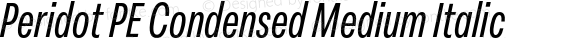 Peridot PE Condensed Medium Italic