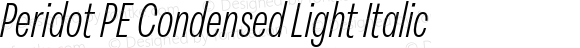 Peridot PE Condensed Light Italic