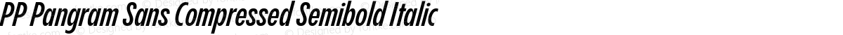 PP Pangram Sans Compressed Semibold Italic
