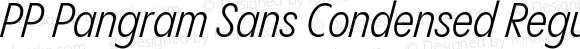 PP Pangram Sans Condensed Regular Italic