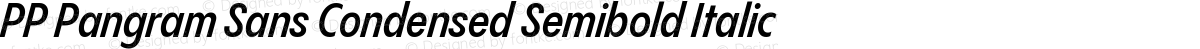 PP Pangram Sans Condensed Semibold Italic