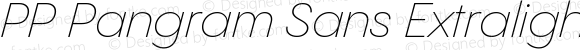 PP Pangram Sans Extralight Italic