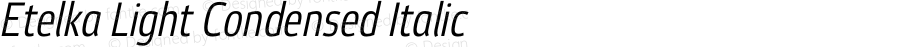 Etelka Light Condensed Italic