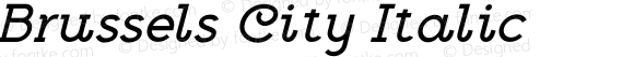 Brussels City Italic Version 1.001;Fontself Maker 3.5.7