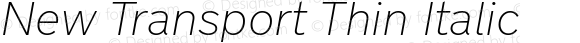 New Transport Thin Italic