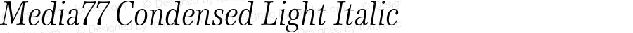 Media77 Condensed  Light Italic