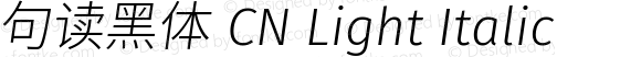 句读黑体 CN Light Italic