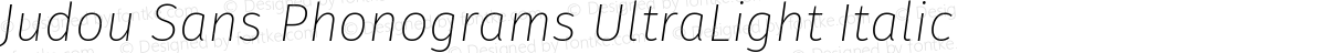 Judou Sans Phonograms UltraLight Italic