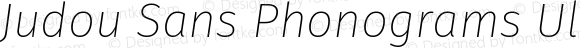 Judou Sans Phonograms UltraLight Italic