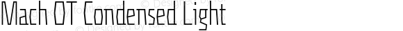 Mach OT Condensed Light