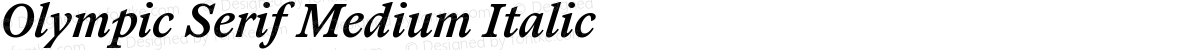 Olympic Serif Medium Italic