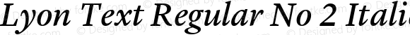 Lyon Text Regular No 2 Italic