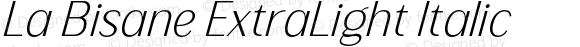 La Bisane ExtraLight Italic