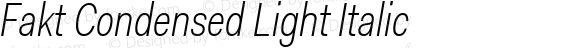 Fakt Condensed Light Italic