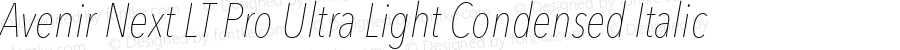 Avenir Next LT Pro Ultra Light Condensed Italic