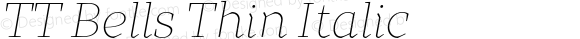 TT Bells Thin Italic