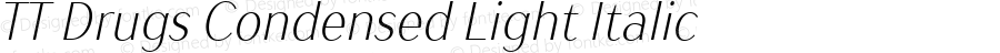 TT Drugs Condensed Light Italic