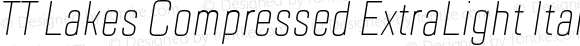 TT Lakes Compressed ExtraLight Italic