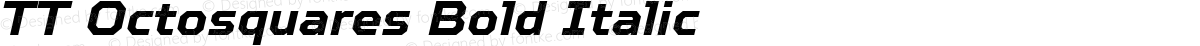 TT Octosquares Bold Italic