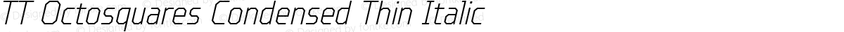 TT Octosquares Condensed Thin Italic