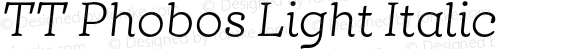 TT Phobos Light Italic
