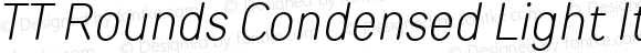 TT Rounds Condensed Light Italic