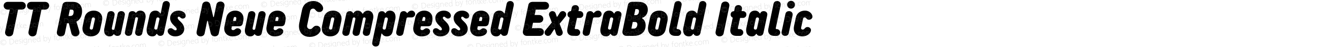 TT Rounds Neue Compressed ExtraBold Italic