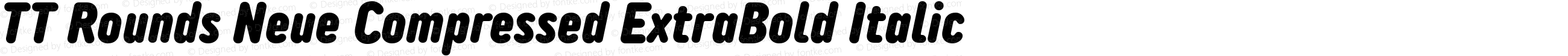 TT Rounds Neue Compressed ExtraBold Italic