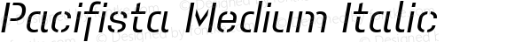 Pacifista Medium Italic