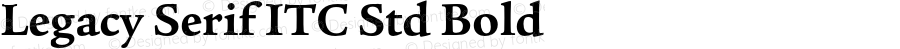 Legacy Serif ITC Std Bold