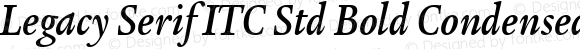 Legacy Serif ITC Std Bold Condensed Italic