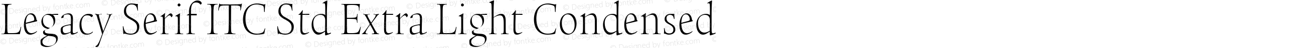 Legacy Serif ITC Std Extra Light Condensed