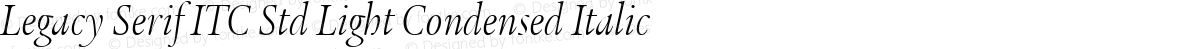 Legacy Serif ITC Std Light Condensed Italic