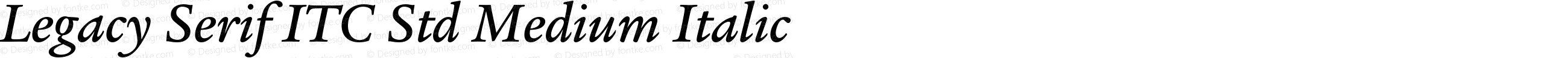 Legacy Serif ITC Std Medium Italic